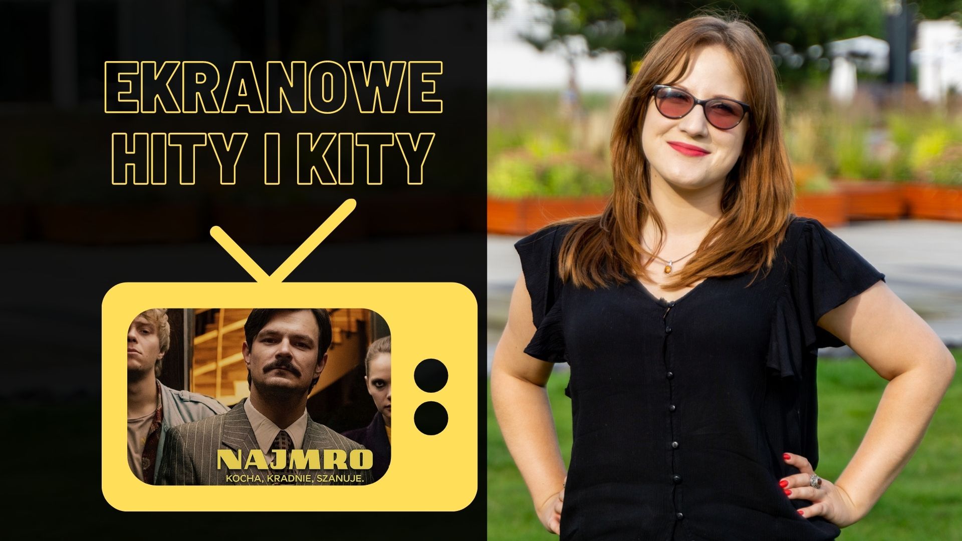 Ekranowe hity i kity okiem Katarzyny Boruckiej. „Najmro”