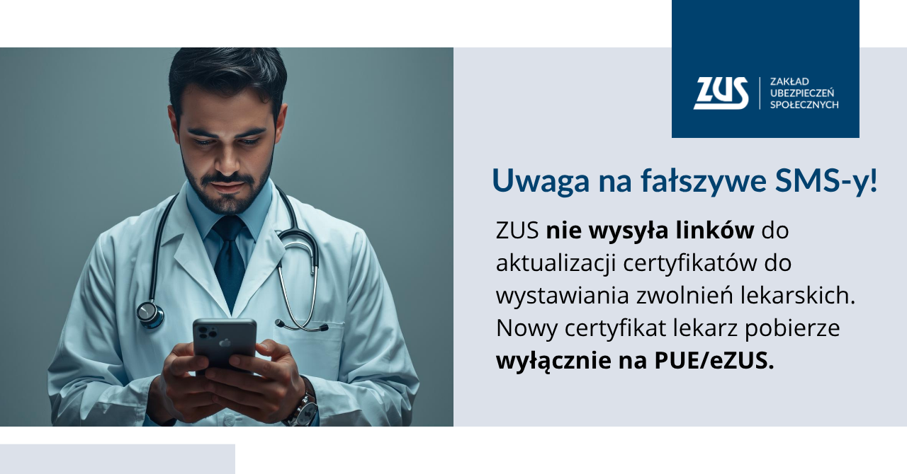 Lekarze dostali fałszywe sms-y w sprawie aktualizacji certyfikatów. ZUS apeluje o ostrożność